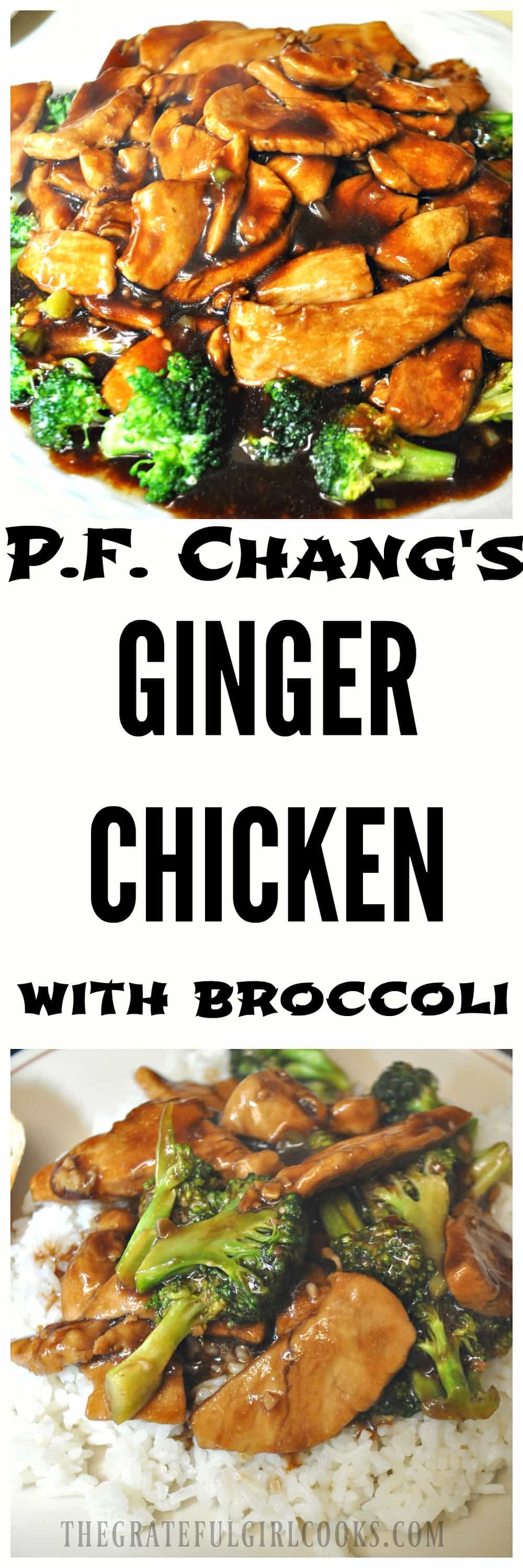 P.F. Chang's Ginger Chicken With Broccoli / The Grateful Girl Cooks!