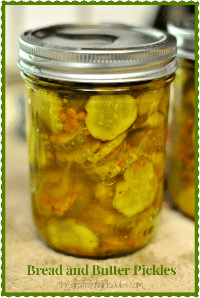 Bread and Butter Pickles The Grateful Girl Cooks!