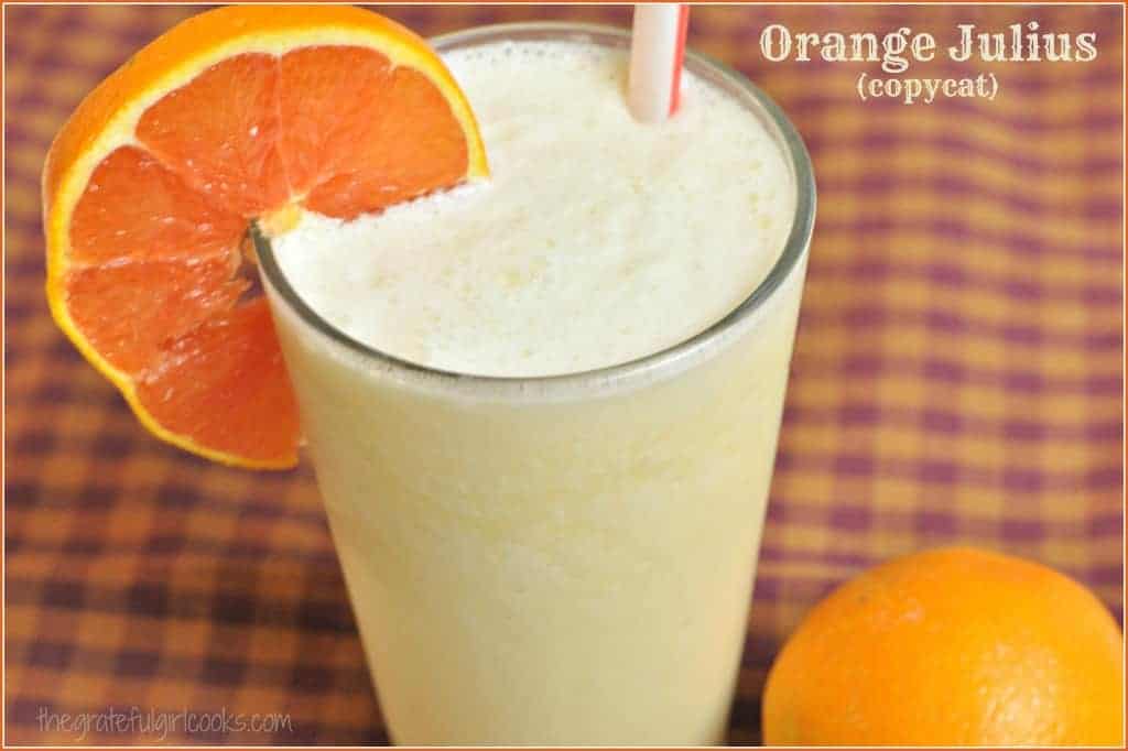 Orange Julius (copycat) The Grateful Girl Cooks!