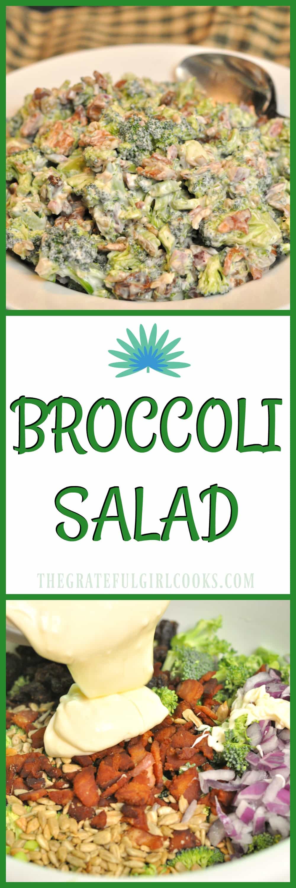 Broccoli Salad / The Grateful Girl Cooks! Broccoli Salad / The Grateful Girl Cooks!