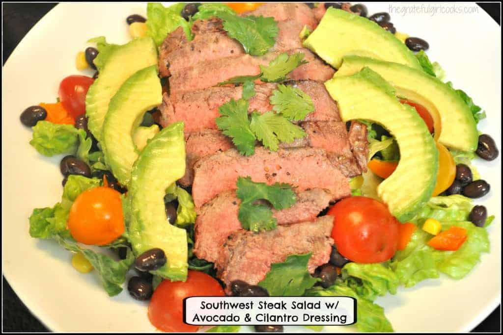 Southwest Steak Salad w/ Avocado & Cilantro Dressing The Grateful