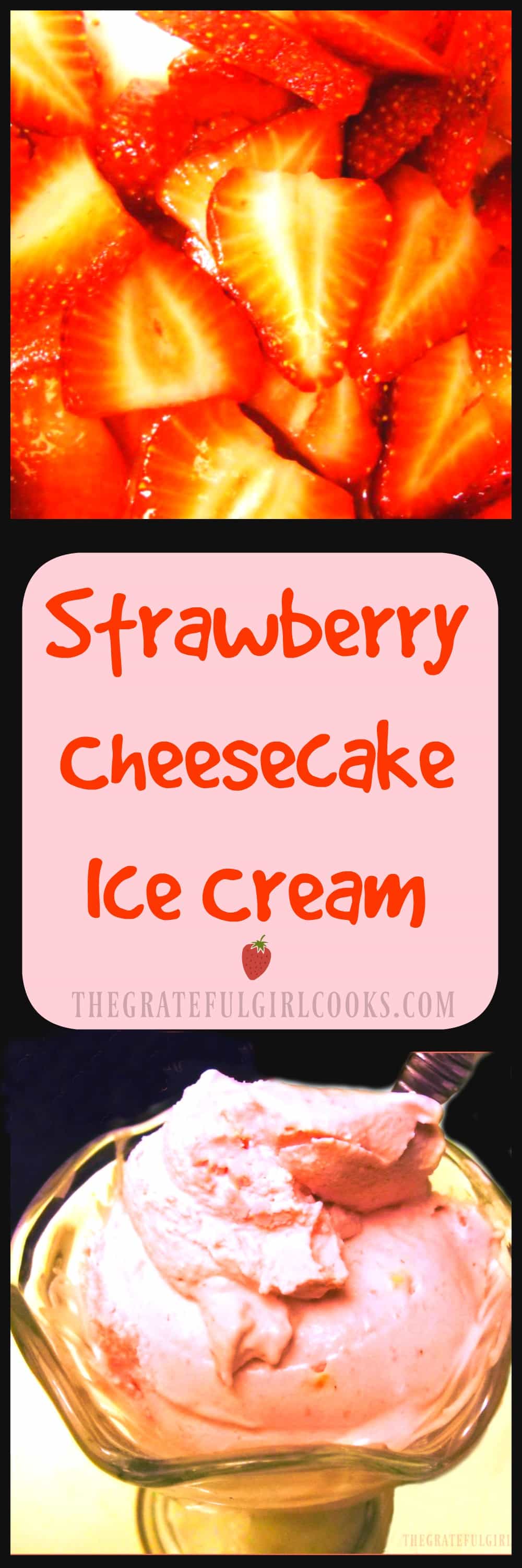 Strawberry Cheesecake Ice Cream / The Grateful Girl Cooks! Simple to prepare homemade ice cream... and it is delicious! Strawberry Cheesecake Ice Cream / The Grateful Girl Cooks! Simple to prepare homemade ice cream... and it is delicious!