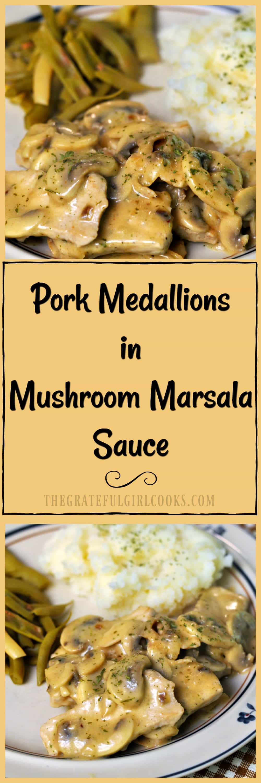 Pork Medallions in Mushroom Marsala Sauce / The Grateful Girl Cooks! Delicious and easy one-pan dish, ready in 30 minutes! Pork Medallions in Mushroom Marsala Sauce / The Grateful Girl Cooks! Delicious and easy one-pan dish, ready in 30 minutes!