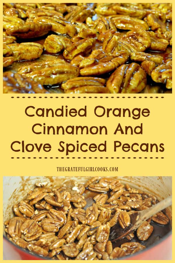 Candied Orange, Cinnamon & Clove Spiced Pecans