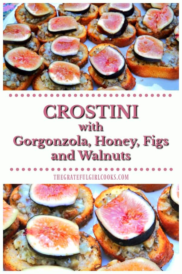 Crostini With Figs, Gorgonzola, Honey & Walnuts is a delicious, yet simple to prepare appetizer, full of great flavor!
