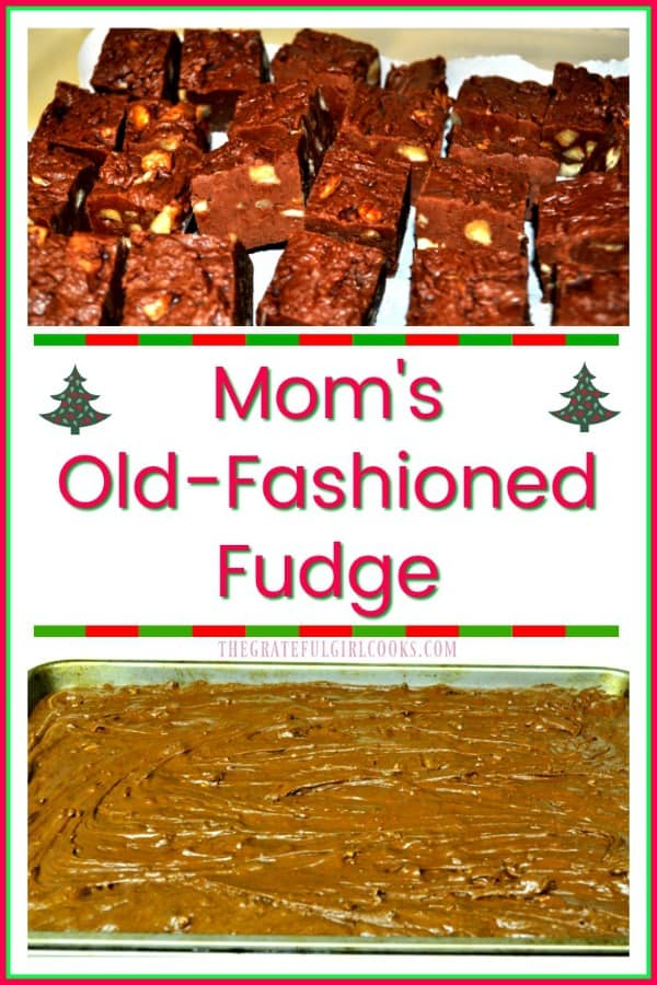 Mom's Old Fashioned Fudge is creamy old-fashioned chocolate fudge with pecans! Easy to make, perfect treat for parties or gift giving during the holidays!