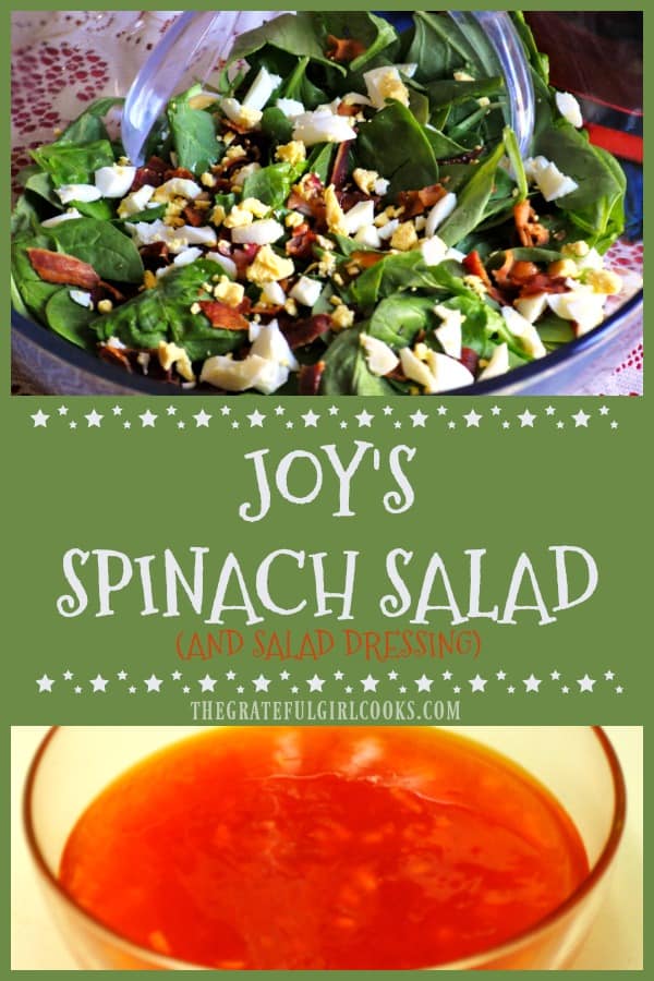 You will love Joy's Spinach Salad, with bacon, eggs, mushrooms, water chestnuts, and fresh baby spinach drizzled with a delicious, homemade salad dressing!