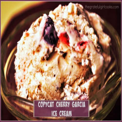 Cherry Garcia Ice Cream (copycat) / The Grateful Girl Cooks!