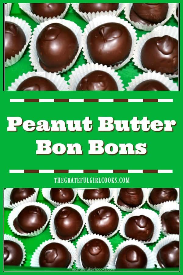 Chocolate dipped peanut butter bon bons (truffles) are creamy, rich and decadent. With only 5 ingredients, and so easy to make, what's not to love?