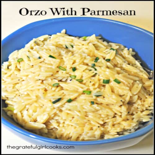 Orzo With Parmesan Cheese / The Grateful Girl Cooks!