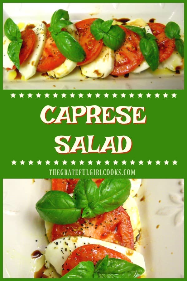 Caprese Salad is an easy to make Italian classic, with fresh ripe tomatoes, mozzarella cheese and basil leaves, drizzled with olive oil and balsamic vinegar!