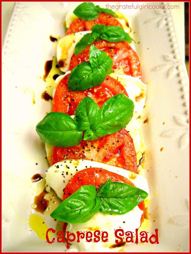 Caprese Salad is an easy to make Italian classic, with fresh ripe tomatoes, mozzarella cheese and basil leaves, drizzled with olive oil and balsamic vinegar!