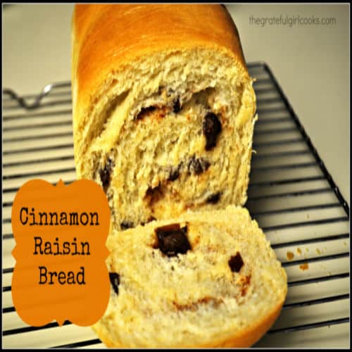 Cinnamon Raisin Bread (from scratch) / The Grateful Girl Cooks!
