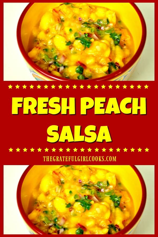 Fresh peach salsa is a quick, delicious appetizer! This fruit salsa is yummy with tortilla chips, or it can be served on grilled chicken or fish.