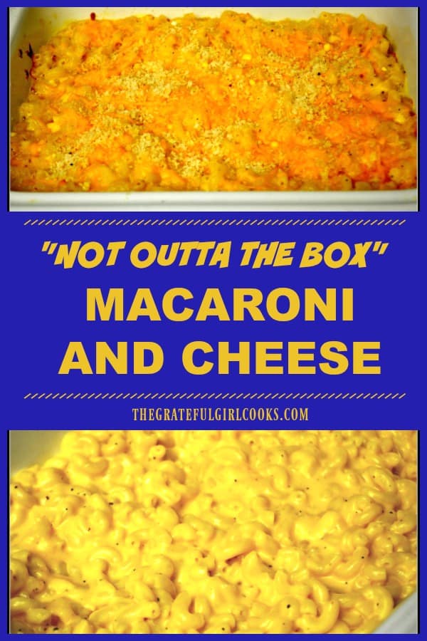 "Not Outta The Box" Macaroni And Cheese is a delicious baked pasta dish, with creamy, cheesy sauce and a bread crumb topping.