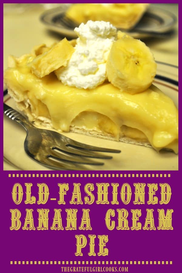 Old-Fashioned Banana Cream Pie is a DELICIOUS classic diner-style dessert, made entirely from scratch, without pudding mix or canned ingredients!
