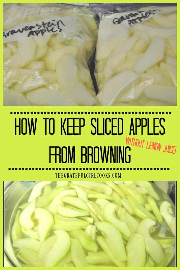 How To Keep Sliced Apples From Darkening Without Using Lemon Juice / The Grateful Girl Cooks!