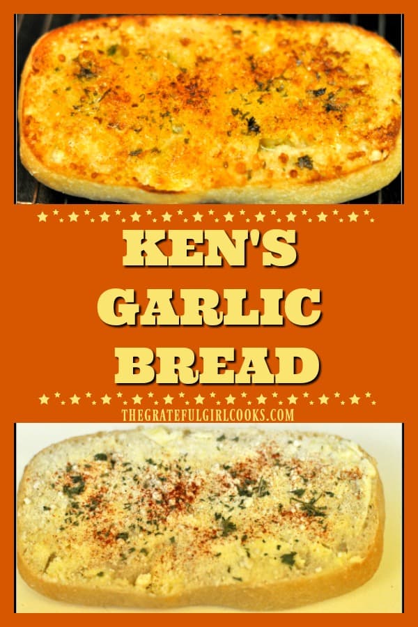 Ken's Garlic Bread is an easy, crunchy, tasty side dish for salads, soup or main courses. Broiled baguette has Parmesan, garlic, butter, paprika and parsley!