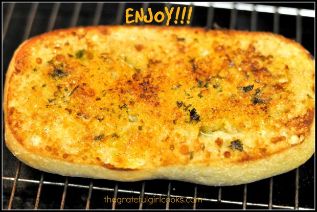 Ken's garlic bread is golden and toasty after broiling in the oven!