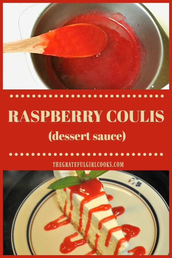 Raspberry coulis (Koo-LEE) is a 3-ingredient dessert sauce that's easy to make, and perfect for topping cheesecake, ice cream, cakes, or pancakes.