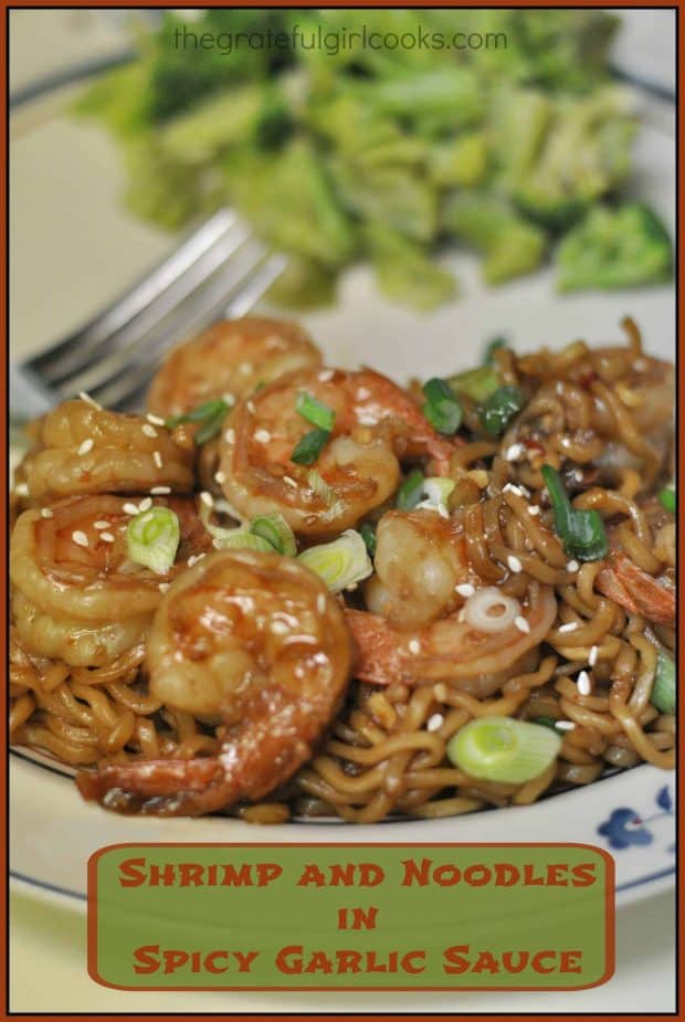 Why order take-out when you can make this delicious Asian shrimp and noodles in spicy garlic sauce in under 20 minutes from start to finish?