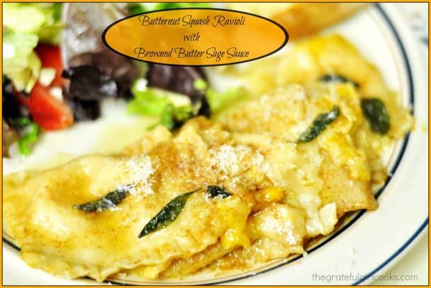 Butternut Squash Ravioli with Browned Butter Sage Sauce, with nutmeg and Parmesan cheese, is a delicious meatless dish that looks and tastes great!