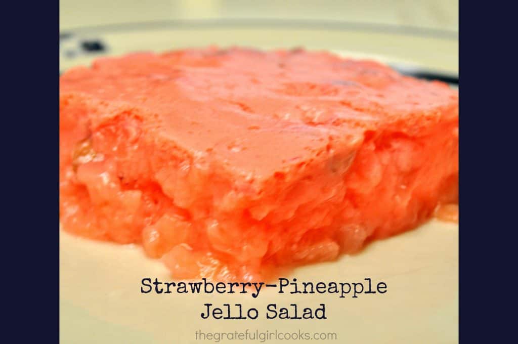 StrawberryPineapple Jello Salad The Grateful Girl Cooks!