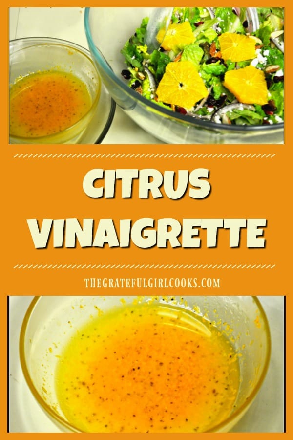 It's easy to make this delicious citrus vinaigrette in under 5 minutes! It's a wonderful dressing you'll enjoy on your mixed green salads!