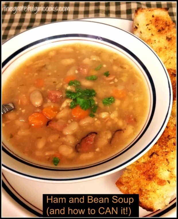 Ham and Bean Soup (and how to CAN it!) / The Grateful Girl Cooks!