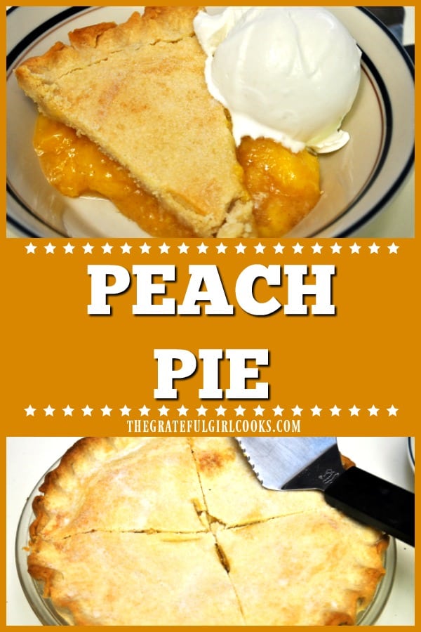 How about a slice of old-fashioned, made from scratch, fresh Peach Pie? Savor the flavors of summertime with this delicious, easy to make, homemade pie!