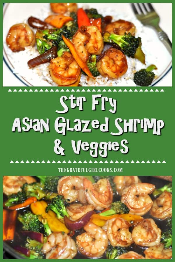 Asian Glazed Shrimp is coated in sauce, and stir-fried with veggies (broccoli/peppers/onion). This flavorful dish is ready to eat in 30 minutes.