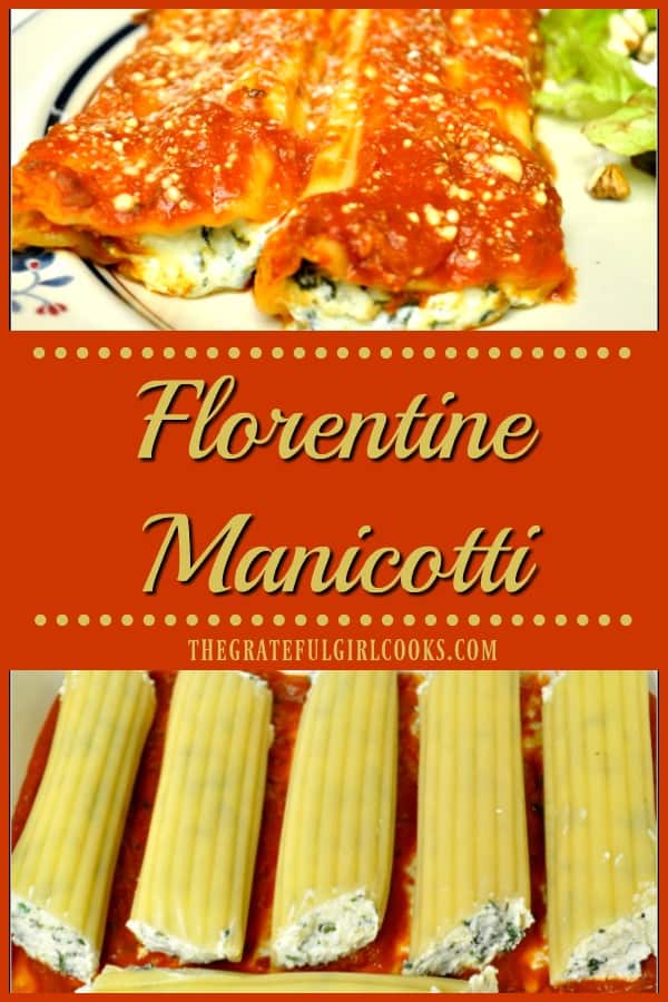 Florentine manicotti, filled with ricotta, Parmesan and mozzarella cheeses, and covered with marinara sauce is a meatless, easy to make Italian dish.