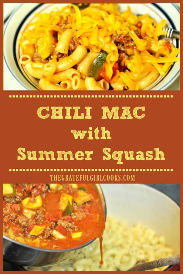 Chili Mac with Summer Squash is a budget friendly, easy, delicious comfort food meal, with ground beef, pasta, fresh summer veggies and great Southwest flavor!