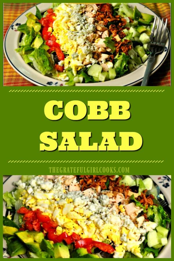 Cobb Salad is a delicious "all in one" meal, featuring chicken breast, chilled salad greens, bacon, avocado, bleu cheese crumbles, and crunchy veggies!