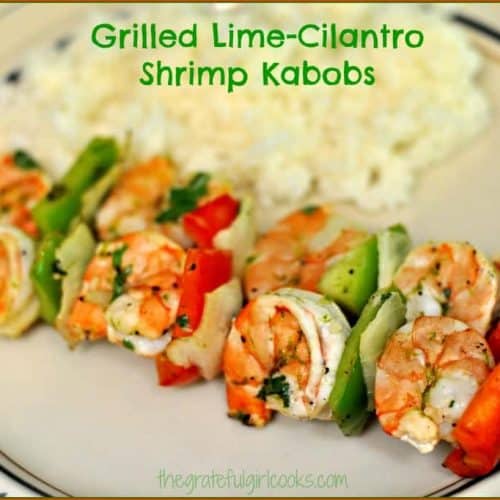 Grilled Lime Cilantro Shrimp Kabobs / The Grateful Girl Cooks!
