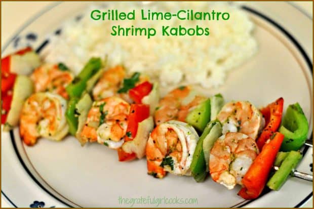 Delicious marinated and grilled lime cilantro shrimp kabobs, with peppers and onions are an easy, healthy and flavorful dish you'll enjoy!