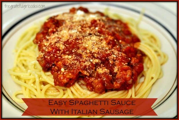 Spaghetti Sauce with Italian Sausage is a delicious, quick and easy meal to make, with tomatoes, sausage, mushrooms, green peppers, onions, and Italian spices.