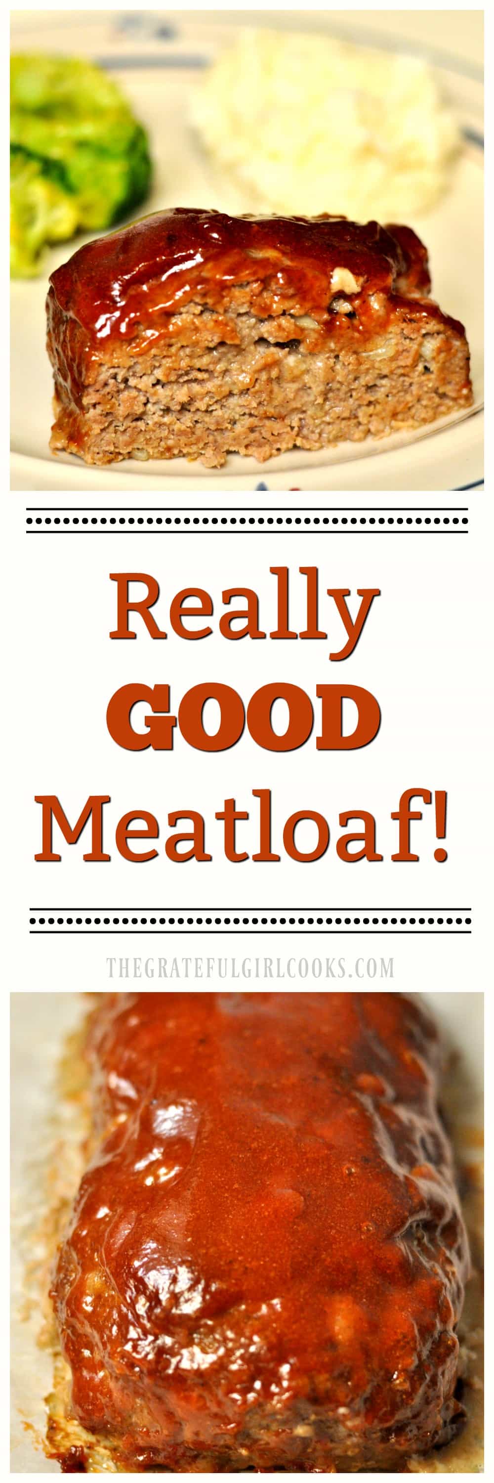 Really GOOD Meatloaf! / The Grateful Girl Cooks! Really GOOD Meatloaf! / The Grateful Girl Cooks!