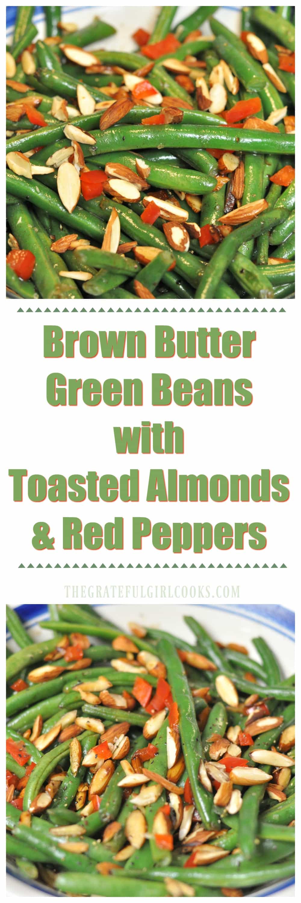 Brown Butter Green Beans with Toasted Almonds & Red Peppers / The Grateful Girl Cooks! Brown Butter Green Beans with Toasted Almonds & Red Peppers / The Grateful Girl Cooks!