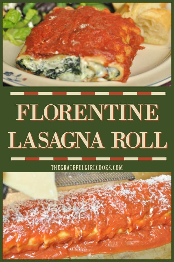 Florentine Lasagna Roll is a delicious, easy, meatless dish with spinach and cheese filled pasta, rolled & baked, covered in an Italian tomato sauce.