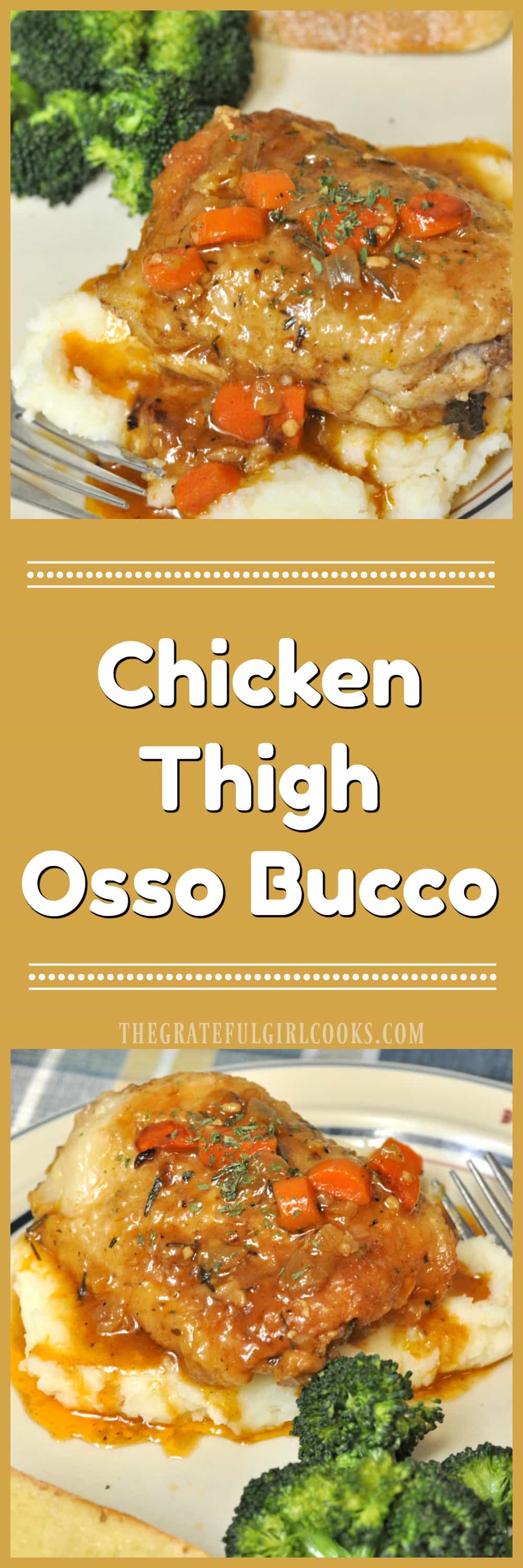 Chicken Thigh Osso Bucco / The Grateful Girl Cooks! Chicken Thigh Osso Bucco / The Grateful Girl Cooks!