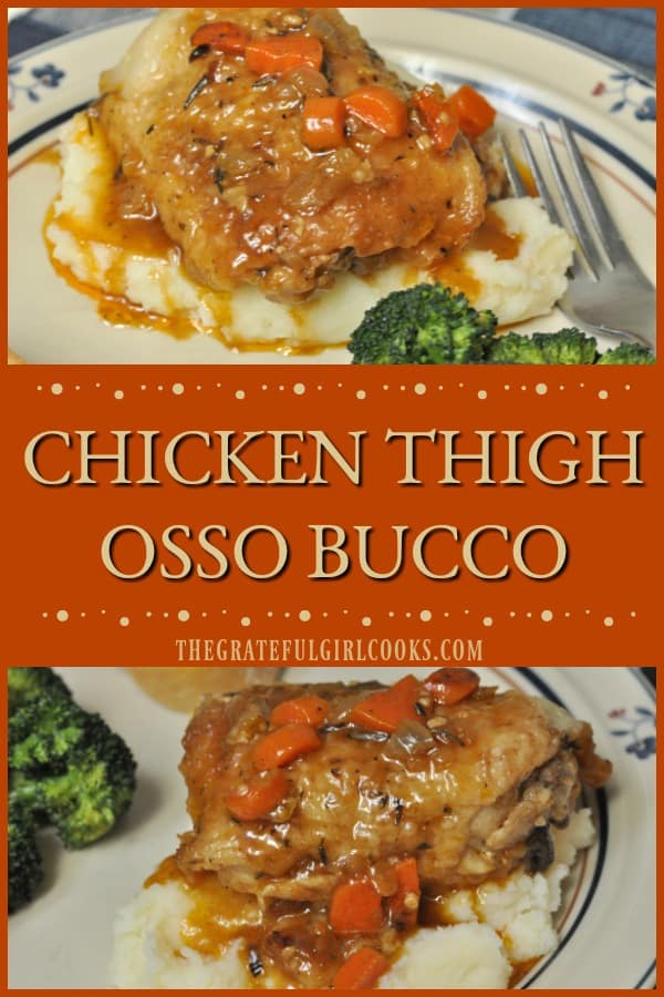 Chicken Thigh Osso Bucco is a delicious twist on an Italian classic. Braised in white wine, chicken stock & veggies, it's served on mashed potatoes or polenta!