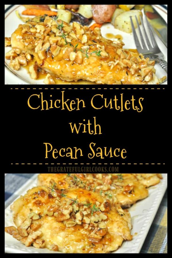 Chicken Cutlets With Pecan Sauce