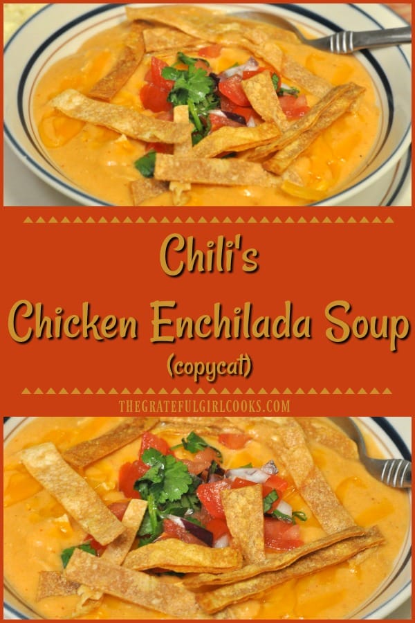 Enjoy a taste of the Southwest, with this delicious Chili's Chicken Enchilada Soup recipe (copycat), with pico de gallo and tortilla strips! 