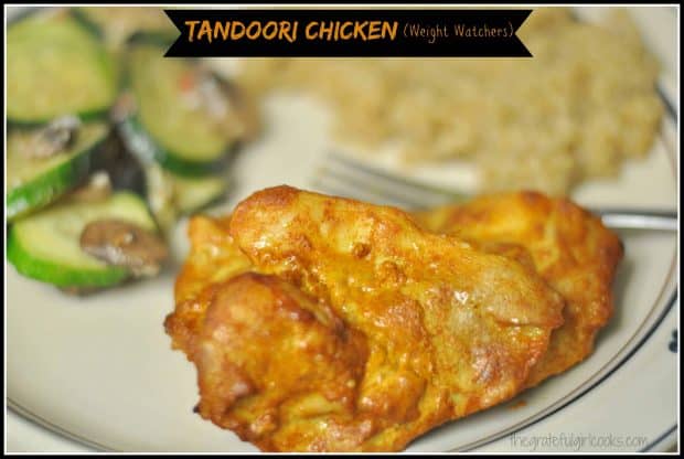 Tandoori chicken is a Wt. Watchers recipe for this classic Indian dish. It's low-fat, full of spices and unique flavors, and very easy to prepare.