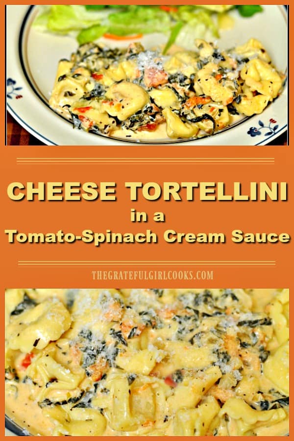 Cheese tortellini, enhanced with a cream sauce featuring tomatoes, spinach, garlic and Parmesan cheese is delicious, comforting and filling!