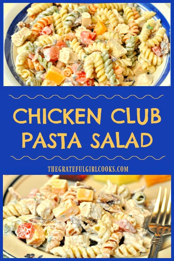 Chicken Club Pasta Salad is a delicious, filling, chilled salad with rotini pasta, chicken, bacon, tomato, cheese, etc. in a creamy homemade ranch dressing.