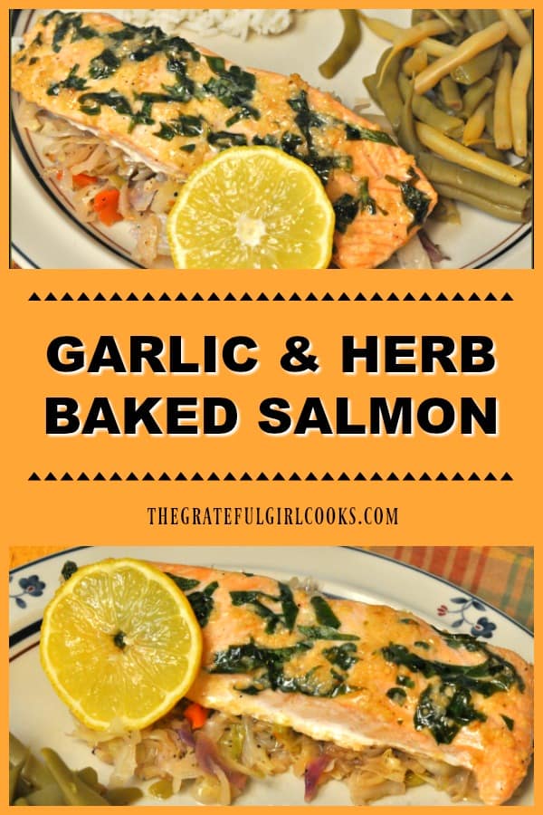 Garlic Herb Baked Salmon is a delicious, quick and easy recipe featuring boneless, skinless salmon fillets topped with a seasoned lemon butter sauce.