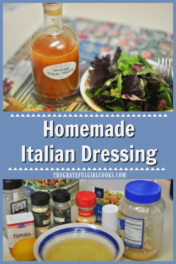 Make an absolutely delicious homemade Italian dressing from scratch in about 5 minutes, to flavor your favorite mixed green salads.