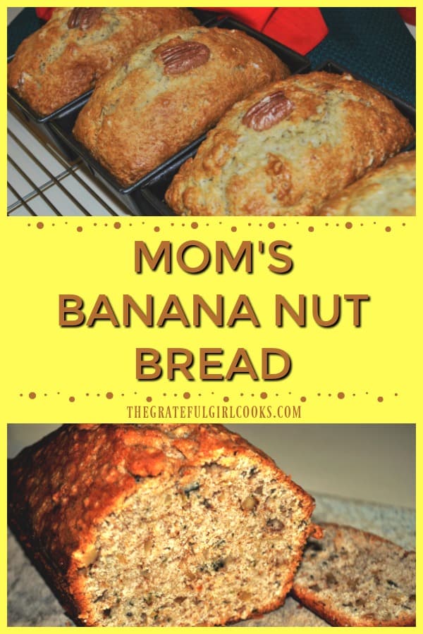 Make Mom's banana nut bread with pecans or walnuts. This easy, classic loaf is delicious, and makes 1 large loaf, or 3 small mini-loaves!